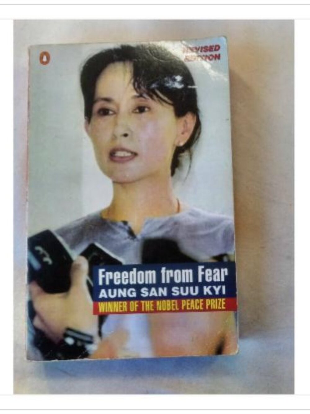 Freedom from Fear: And Other Writings Aung San Suu Kyi 1995 Revised Edition